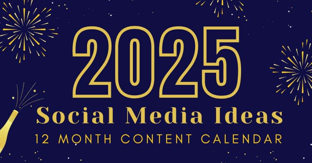 2025-Social-Media-Ideas-12-Month-Content-Calendar.jpg