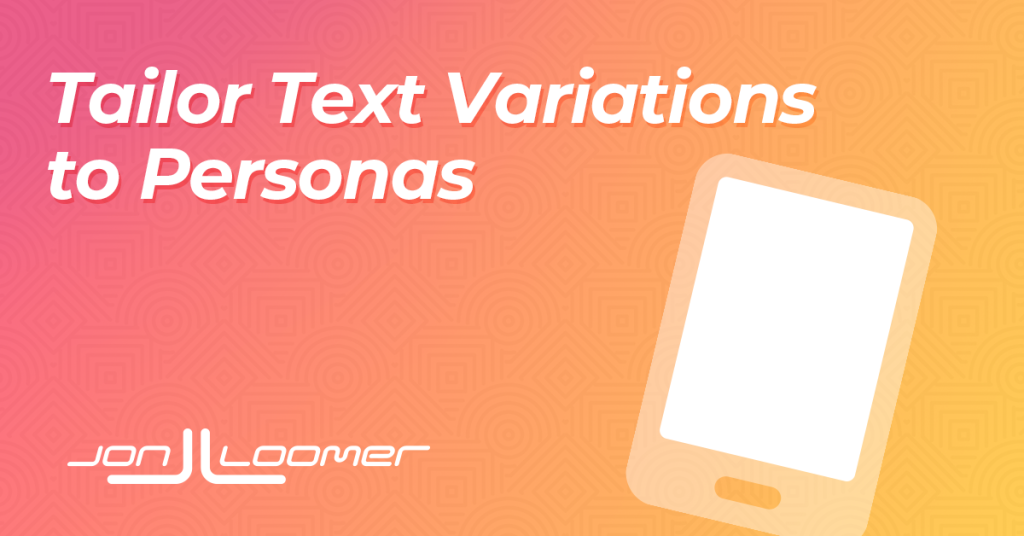 tailor-text-variations-to-personas-1.png